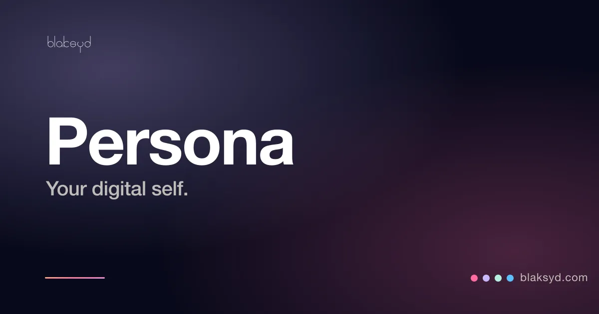 Persona — your digital self on Blaksyd: a Real Persona clone of you plus Fantasy characters you build.